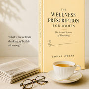 Wellness Prescription for Women: The Art and Science of Flourishing