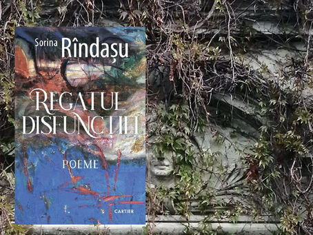 Miracolul poeziei și refuzul de a accepta amorțirea - "Regatul disfuncției" de Sorina Rîndașu