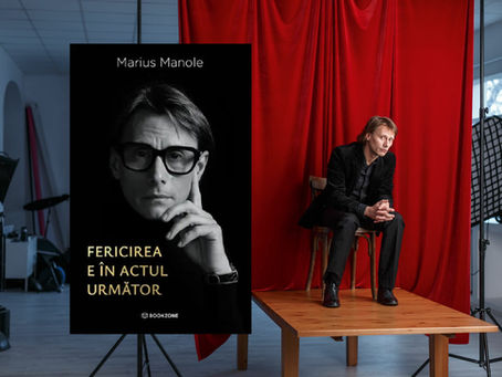"Fericirea e în actul următor" de Marius Manole - O schimbare de perspectivă de la frică la curiozitate și de la performanță obsesivă la viață trăită