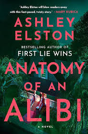 Anatomy of an Alibi, by Ashley Elston