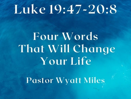 Four Words That Will Change Your Life