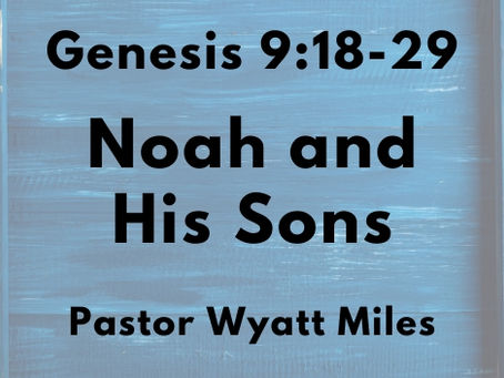 Genesis 9:18-29