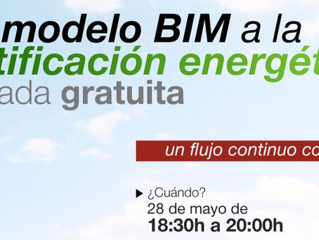 Del modelo BIM a la certificación energética