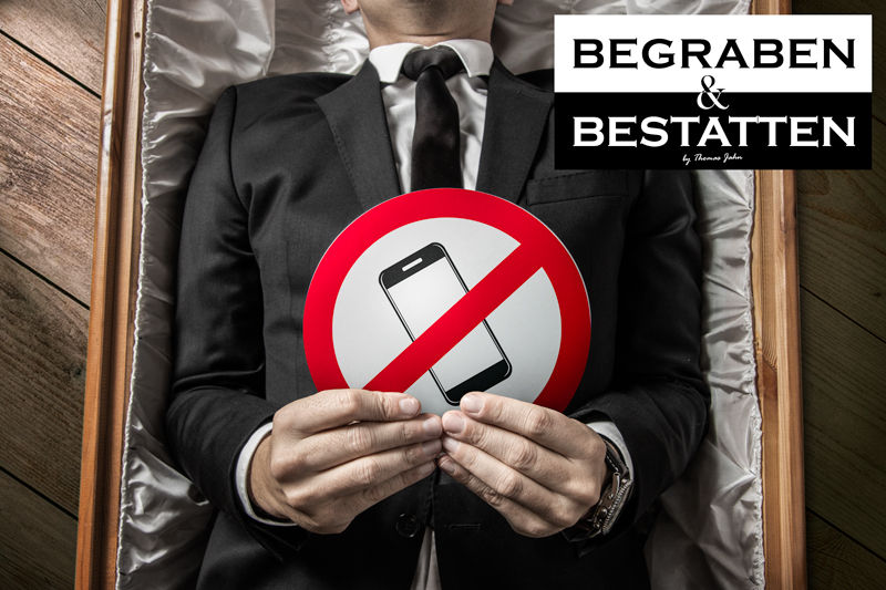 Begraben Bestatten Blog Foto toter im Sarg Verbotsschild Handy aus Thomas Jahn
