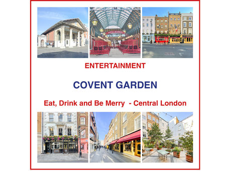 F8 - Covent Garden - What to See and Where to Eat and Drink (1.6 km)