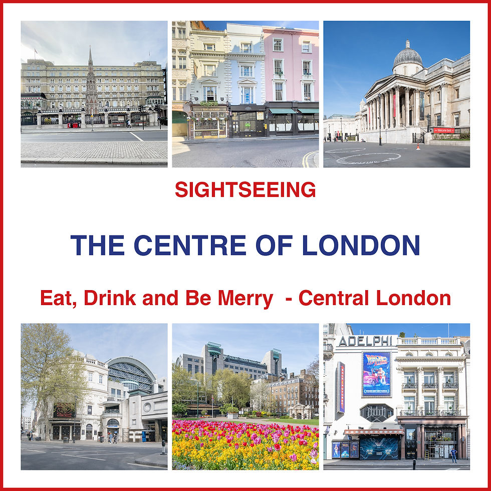 Centre of London - What to See and Where to Eat and Drink (1.7 km)