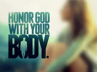 Honor God With Your Body