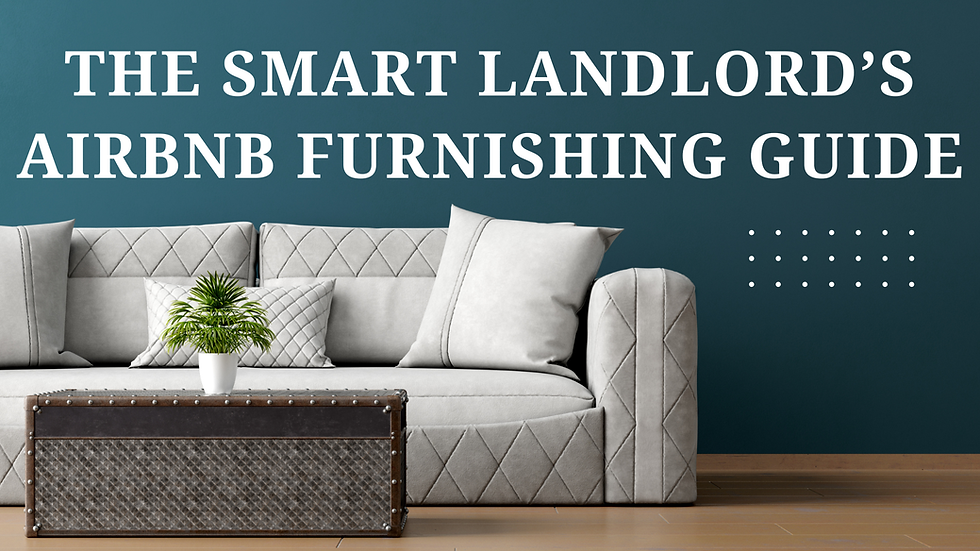 The Smart Landlord’s Airbnb Furnishing Guide