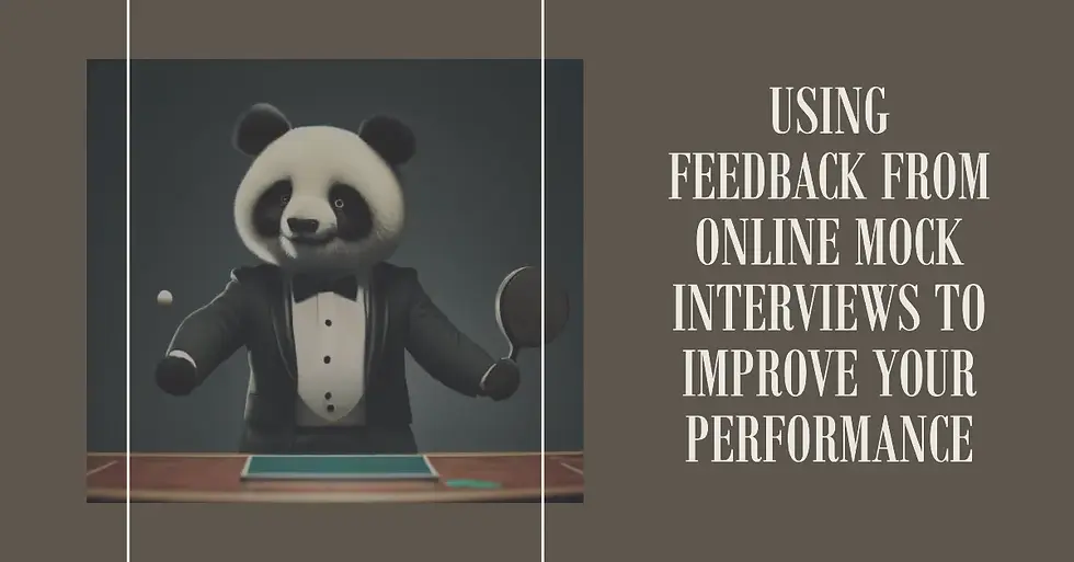 Using feedback from online mock interviews to improve your performance