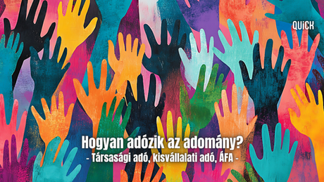adományozás adózás quick költség bevétel excel pénzügyi nyilvántartó az adományozás adózási szabályai egy hleyen hogyan adózik az adomány társasági adó tao kisvállalati adó kiva áfa