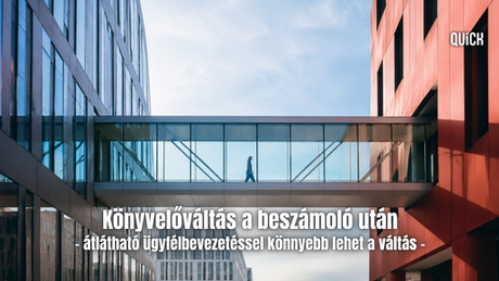 könyvelőváltás a beszámoló után átlátható ügyfélbevezetéssel könnyebb lehet a váltás quick pénzügyi nyilvántartó költség bevétel excel quick