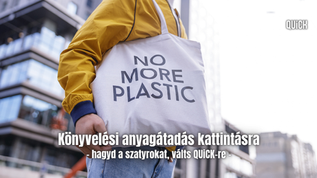 könyvelési csomagátadás könyvelési anyagátadás kattintásra a QUiCK-kel hagyd a szatyrokat, válts quick-re könyvelők könyvelés