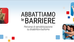 ABBATTIAMO le BARRIERE