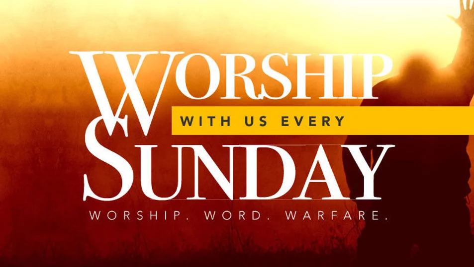 Sunday Service! In Person Worship!