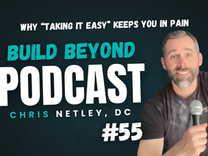 Podcast Episode 🎙️ #55: Why “Taking It Easy” Keeps You in Pain