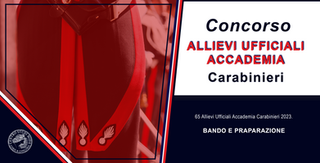 CONCORSO 65 ALLIEVI UFFICIALI ACCADEMIA CARABINIERI 2023