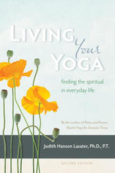living your yoga Judith Hanson Lasater