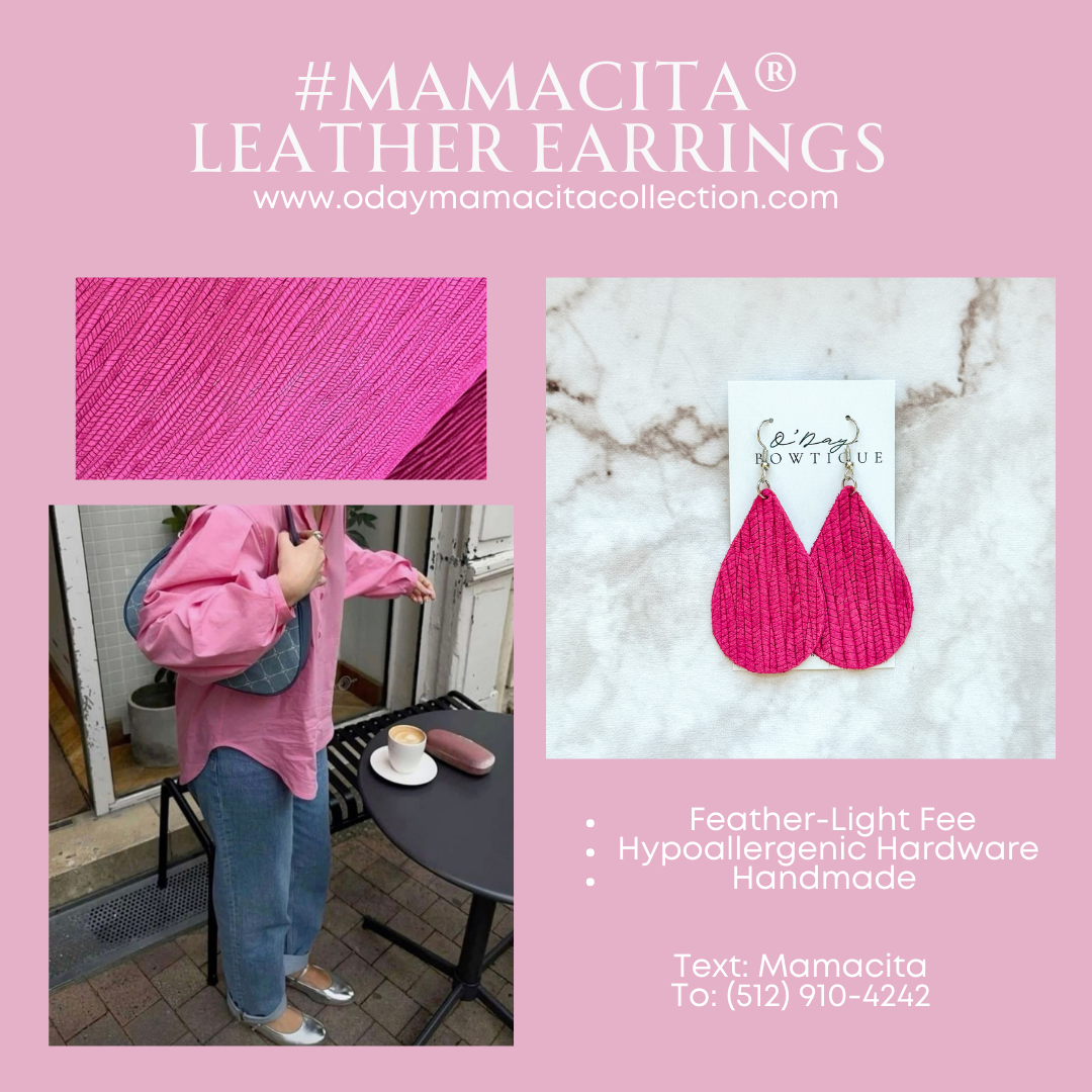 Pink Power: #Mamacita® Leather Handmade by Earrings By: O'Da