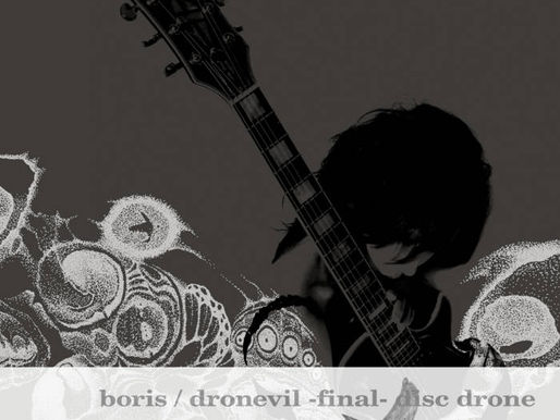 Boris - Dronevil (Final Disc Drone)