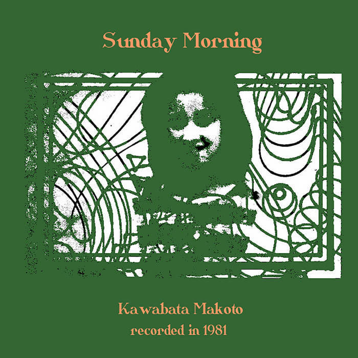 Kawabata Makoto - Sunday Morning
