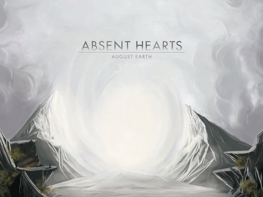 Absent Hearts - August Earth