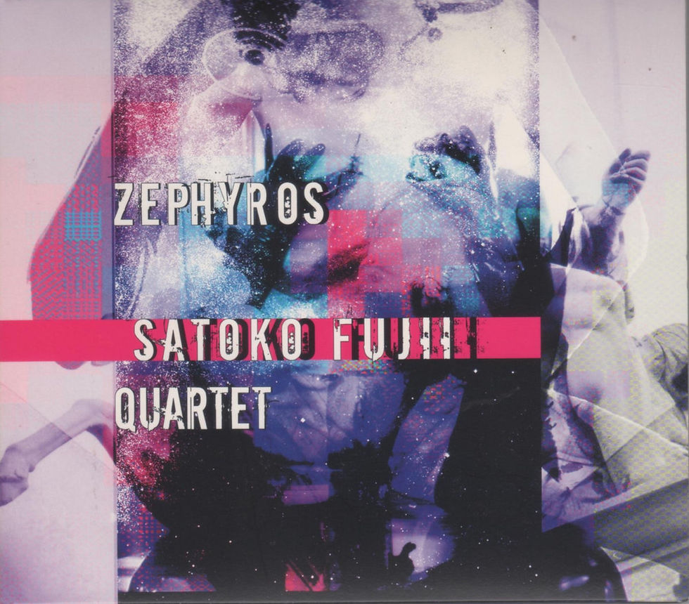 Satoko Fujii Quartet - Zephyros