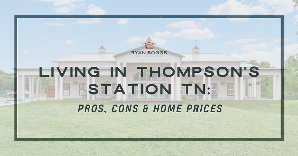 Living in Thompson's Station: Pros, Cons, & More Prices