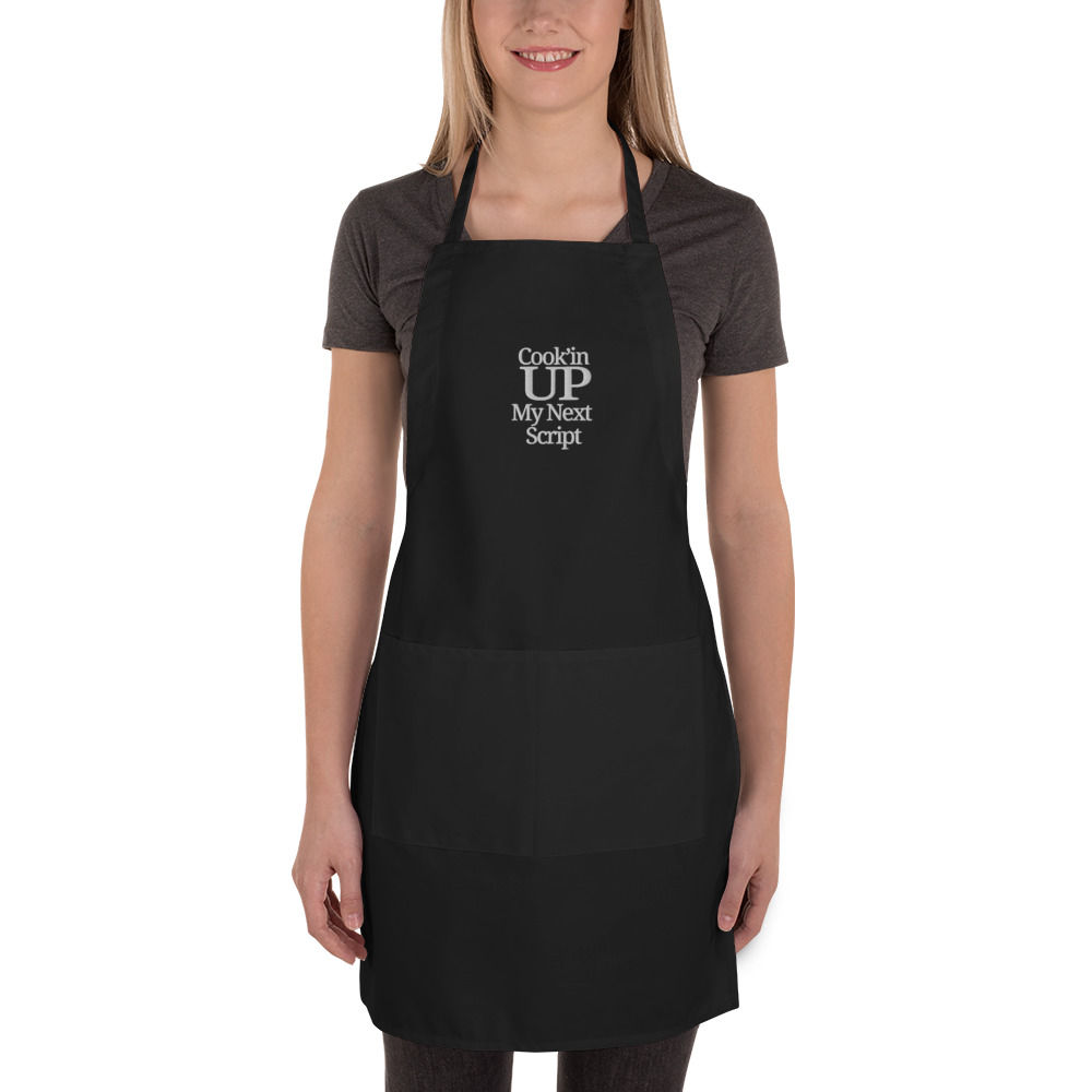 "Cook'n Up My Next Script" Embroidered Apron