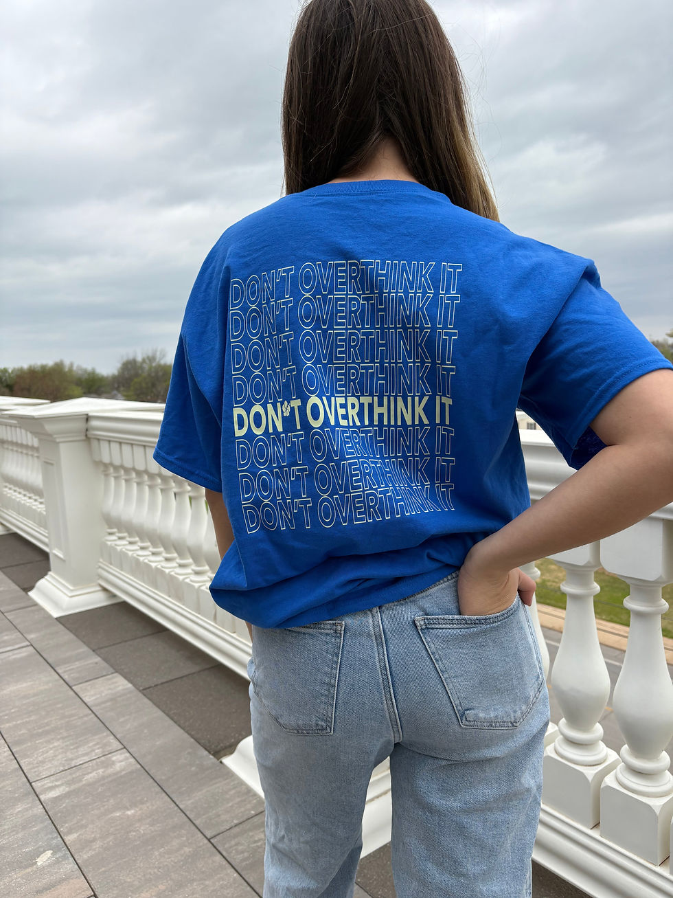 Don't Over Think it