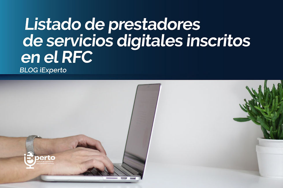 LISTADO DE PRESTADORES DE SERVICIOS DIGITALES INSCRITOS EN EL RFC