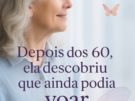 Grupos da Melhor Idade : Quando liderar vem depois dos 60- um encontro com o Método Borbolete-se.