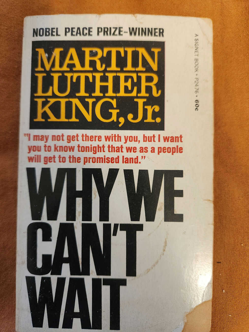 Why We Can't Wait by. Dr. Martin Luther King, Jr.