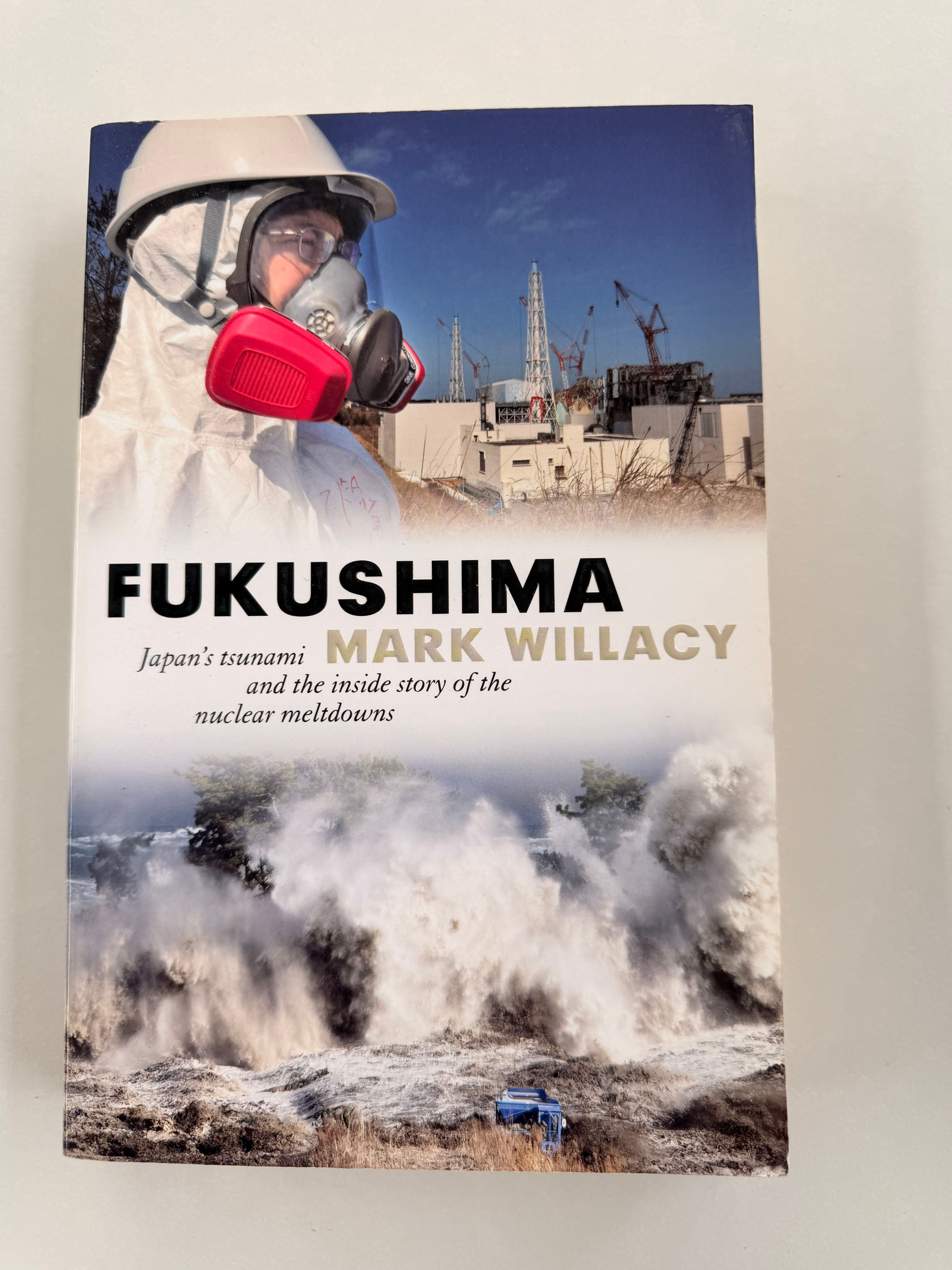 Fukushima by Mark Willacy