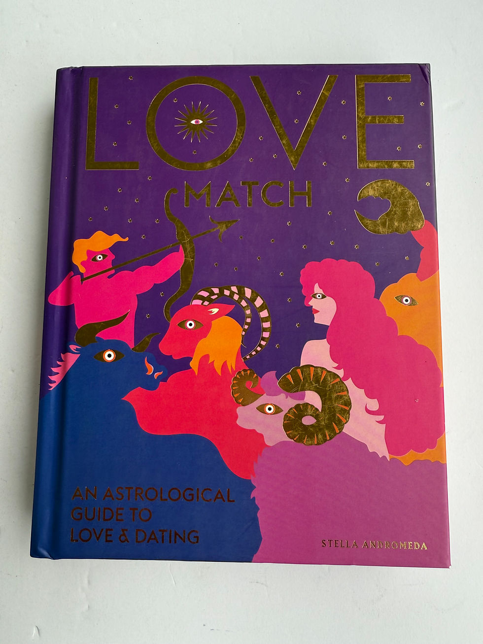 Love Match- An Astrological Guide to Love and Dating by Stella Andromeda