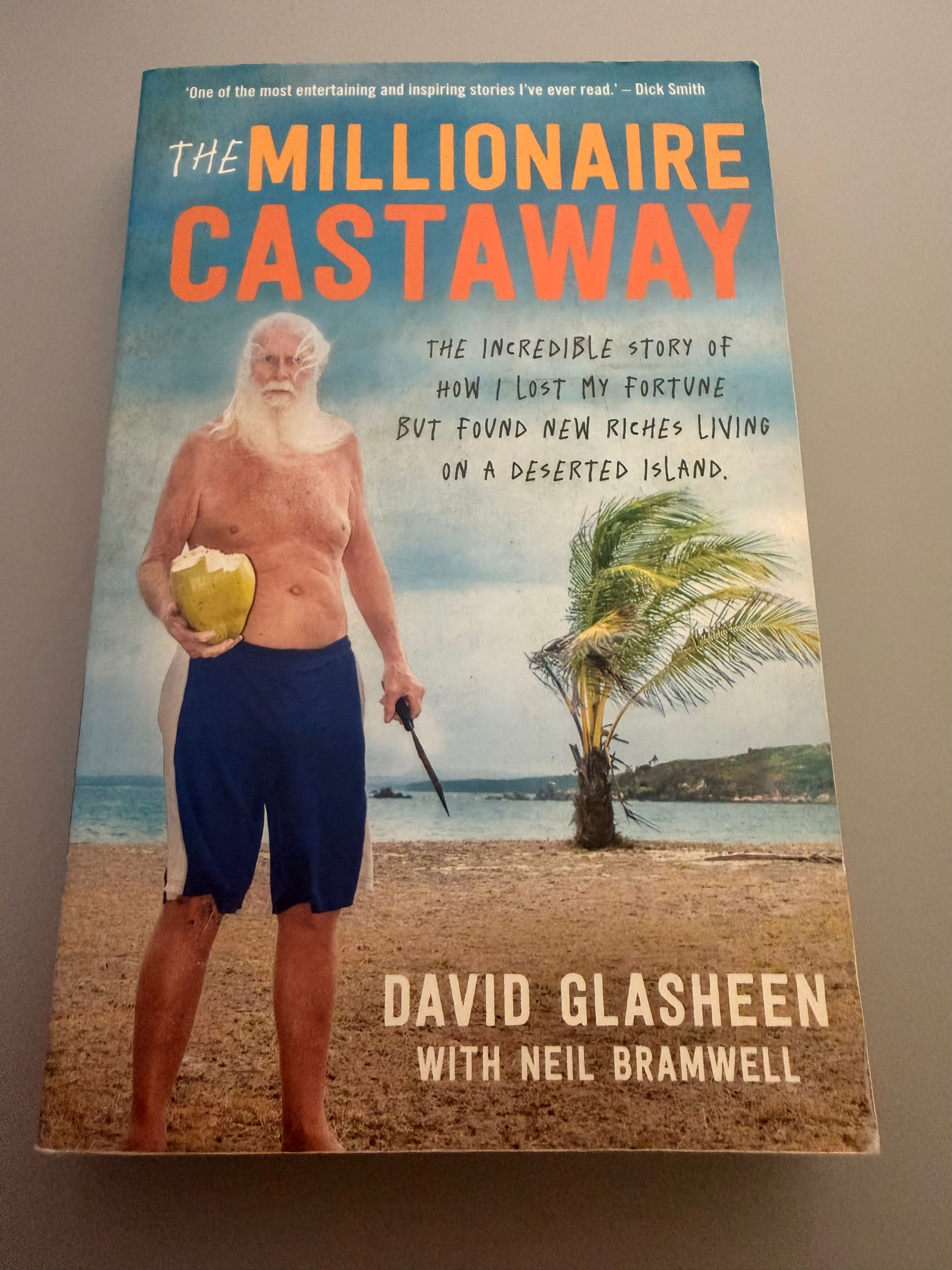 The Millionaire Castaway by David Glasheen