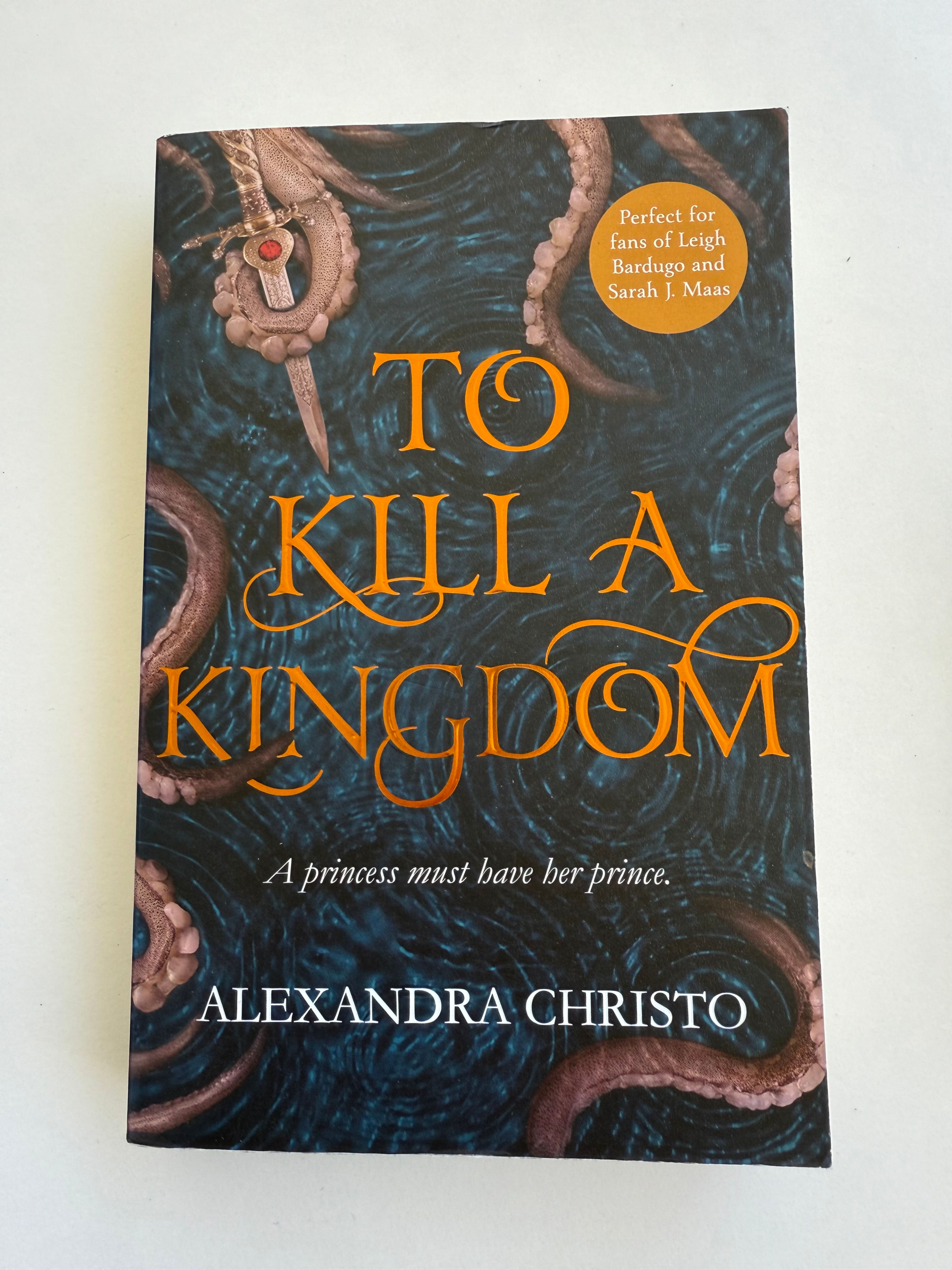 To Kill A Kingdom by Alexandra Christo