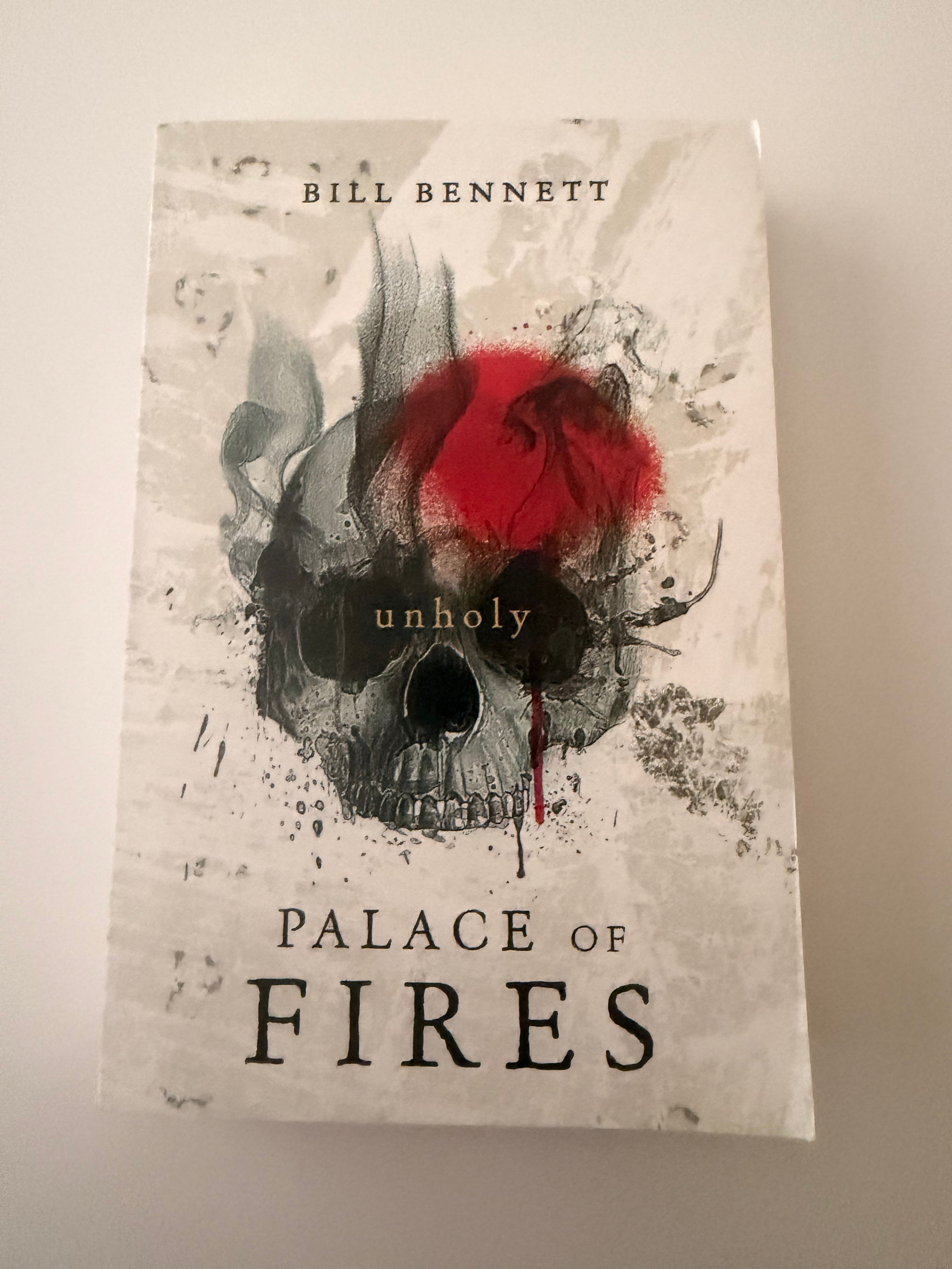 Unholy - Palace of Fires by Bill Bennett