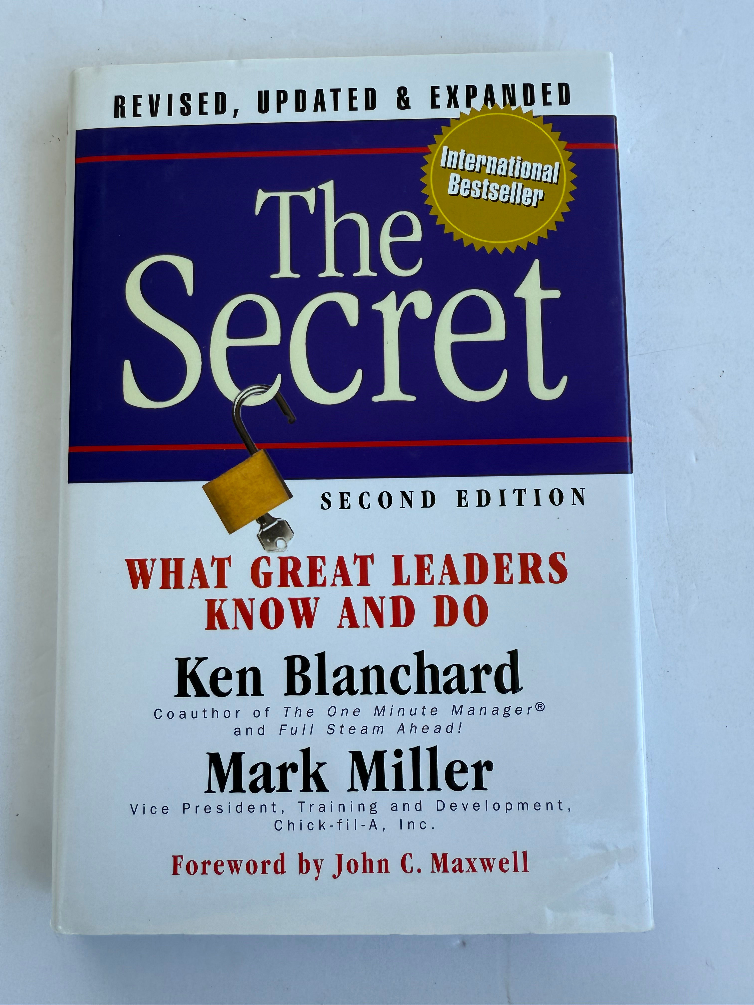 The Secret - What Great Leaders Know and Do by Ken Blanchard