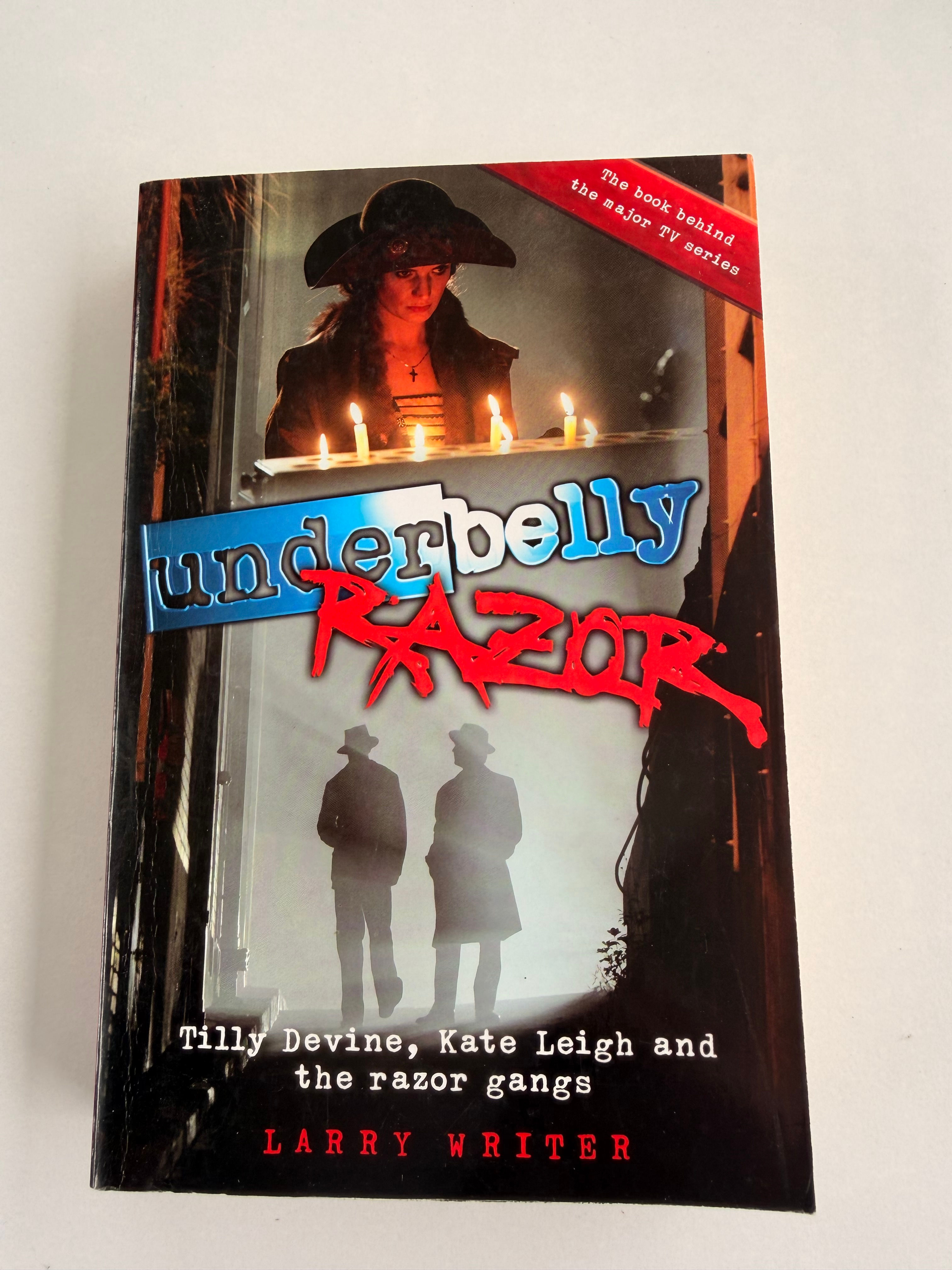 Underbelly RAZOR by Larry Writer