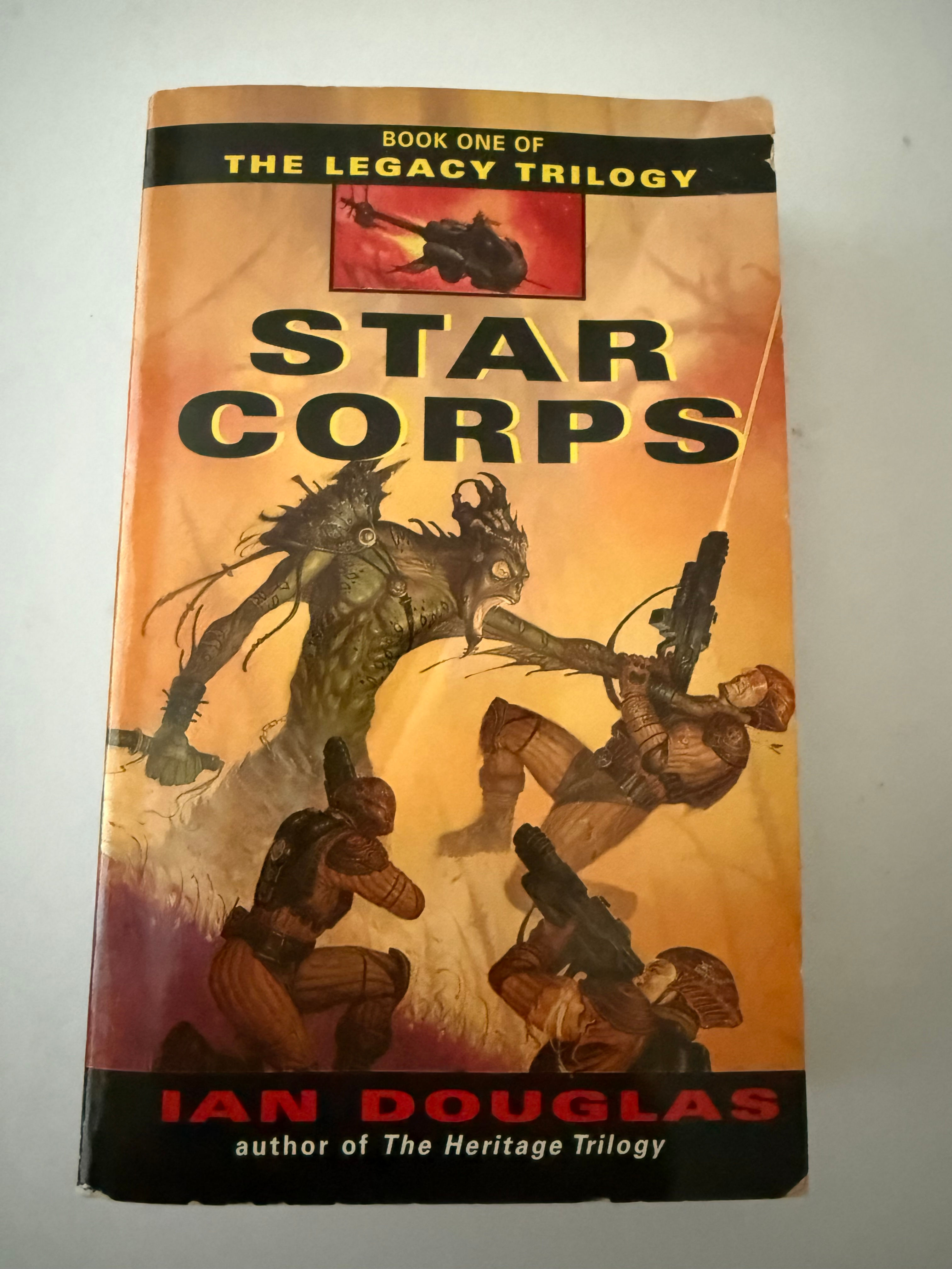 Star Corps Book 1 The Legacy Trilogy by Ian Douglas