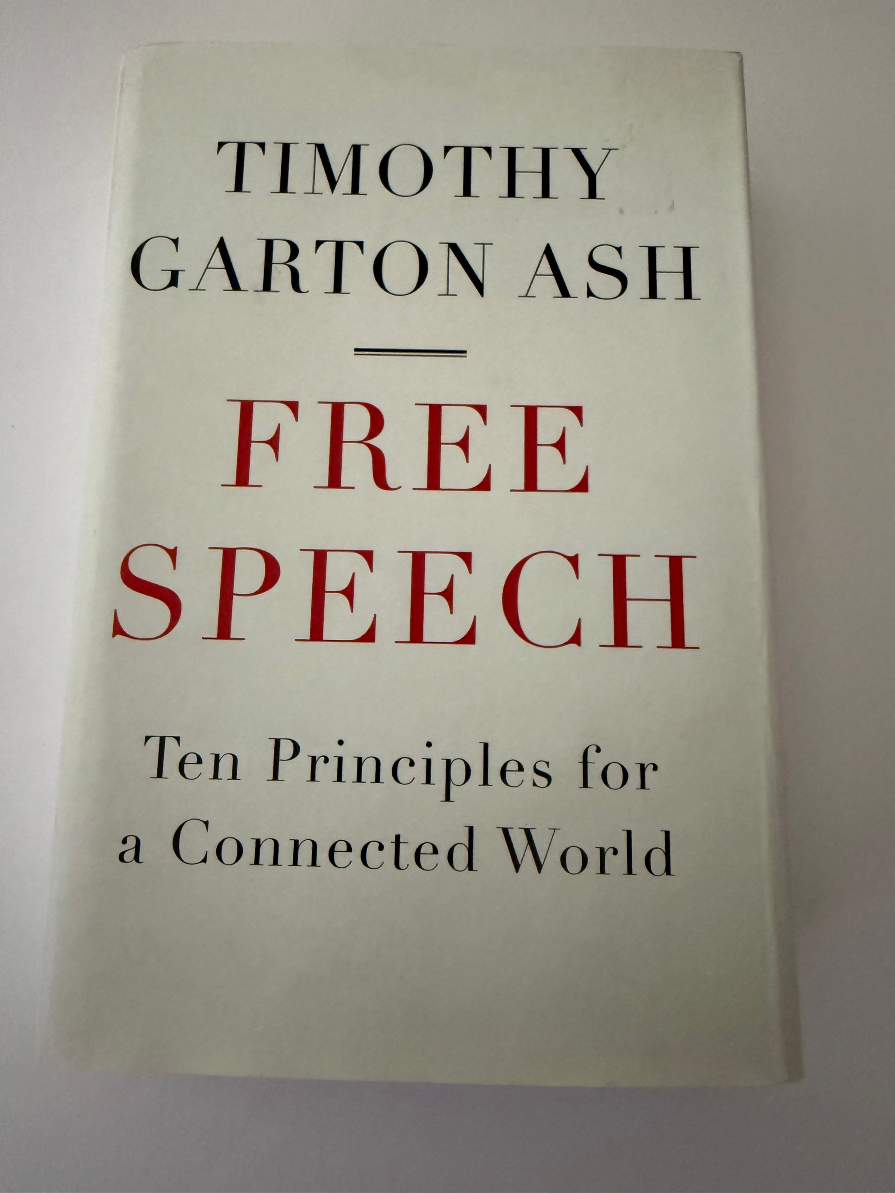 Free Speech by Timothy Garton Ash