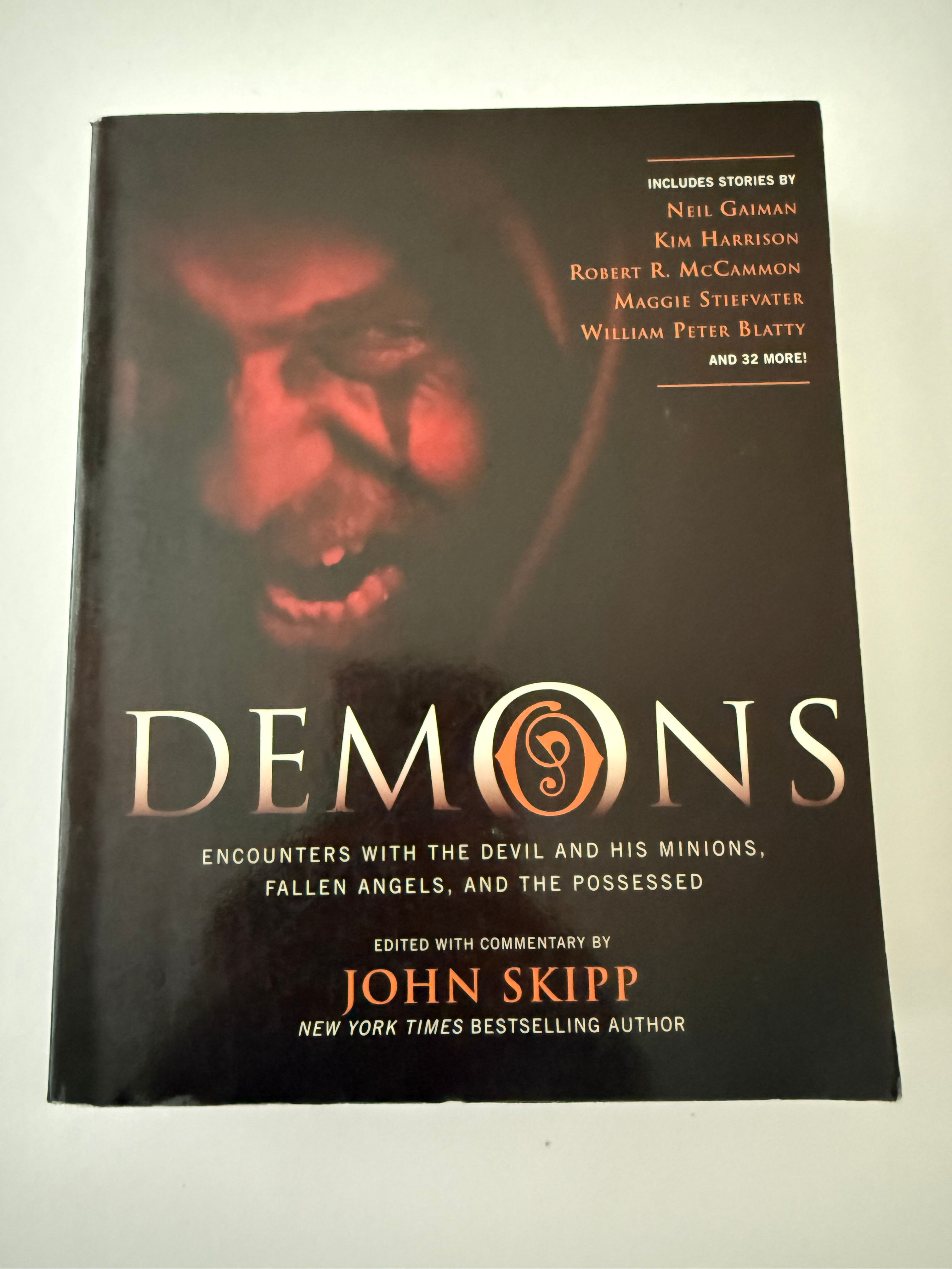 DEMONS Encounters with the Devil and his minions, fallen Angels, the Possessed