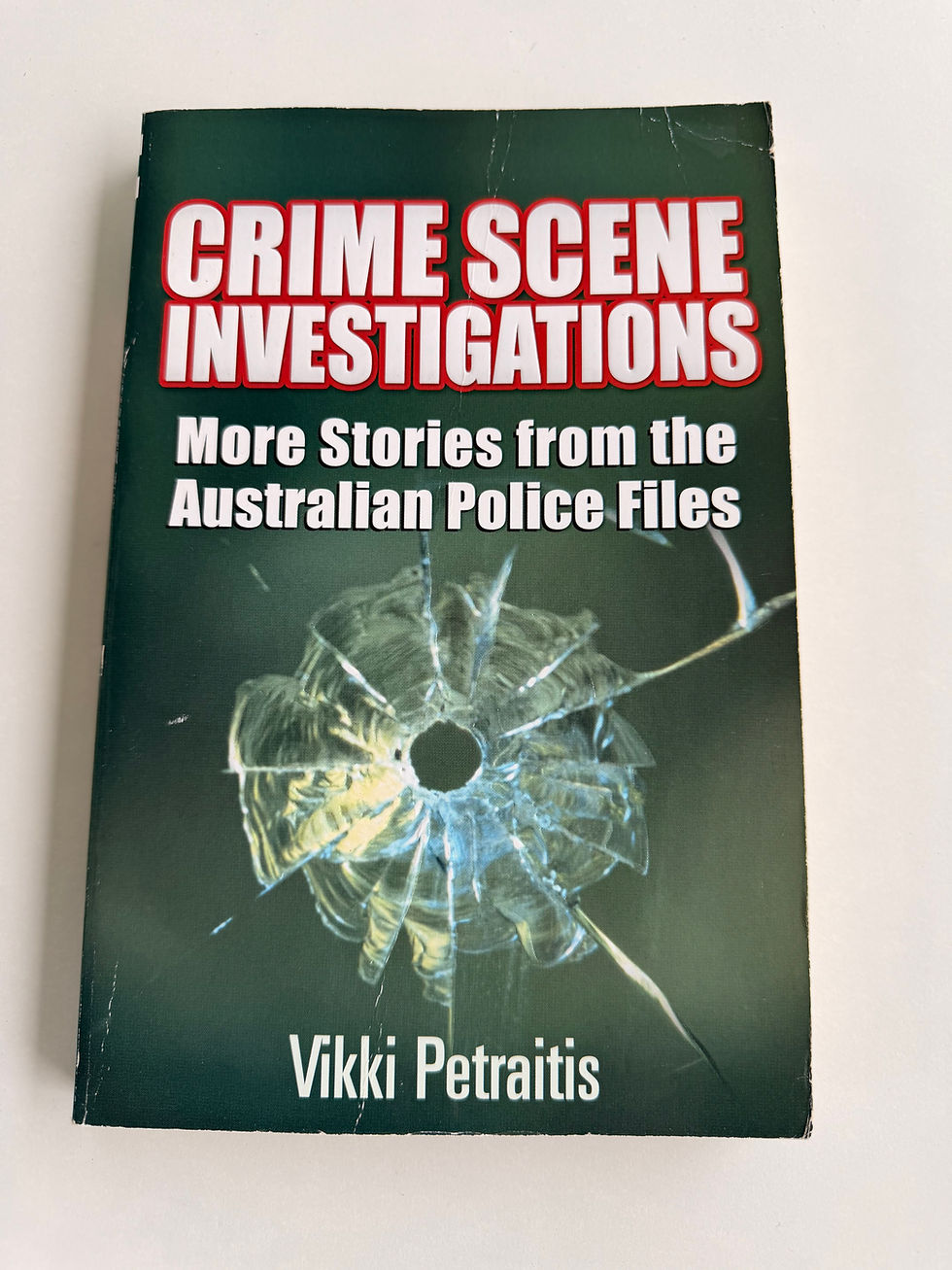 Crime Scene Investigations by Vikki Petraitis