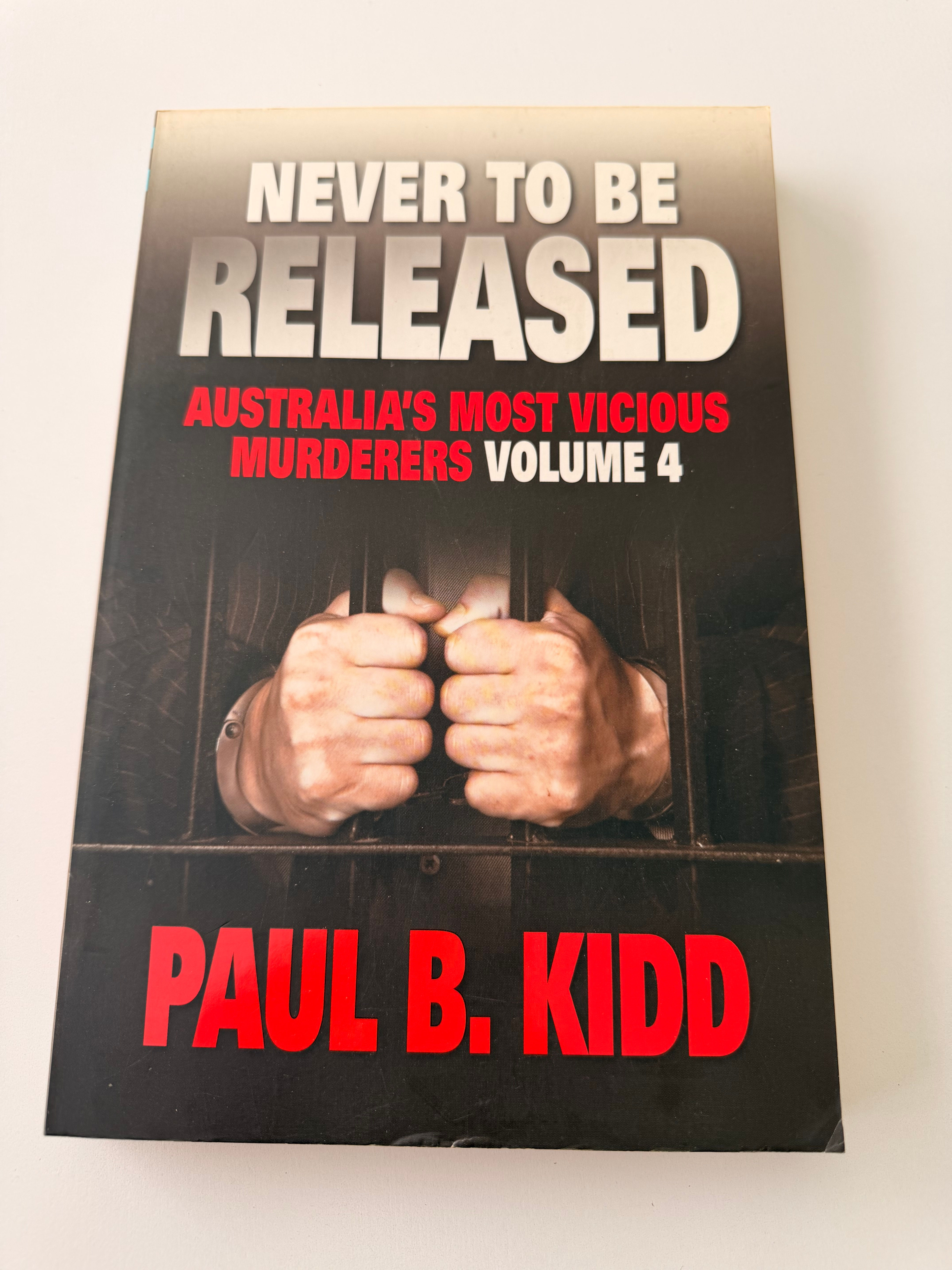 Never To Be Released by Paul B. Kidd