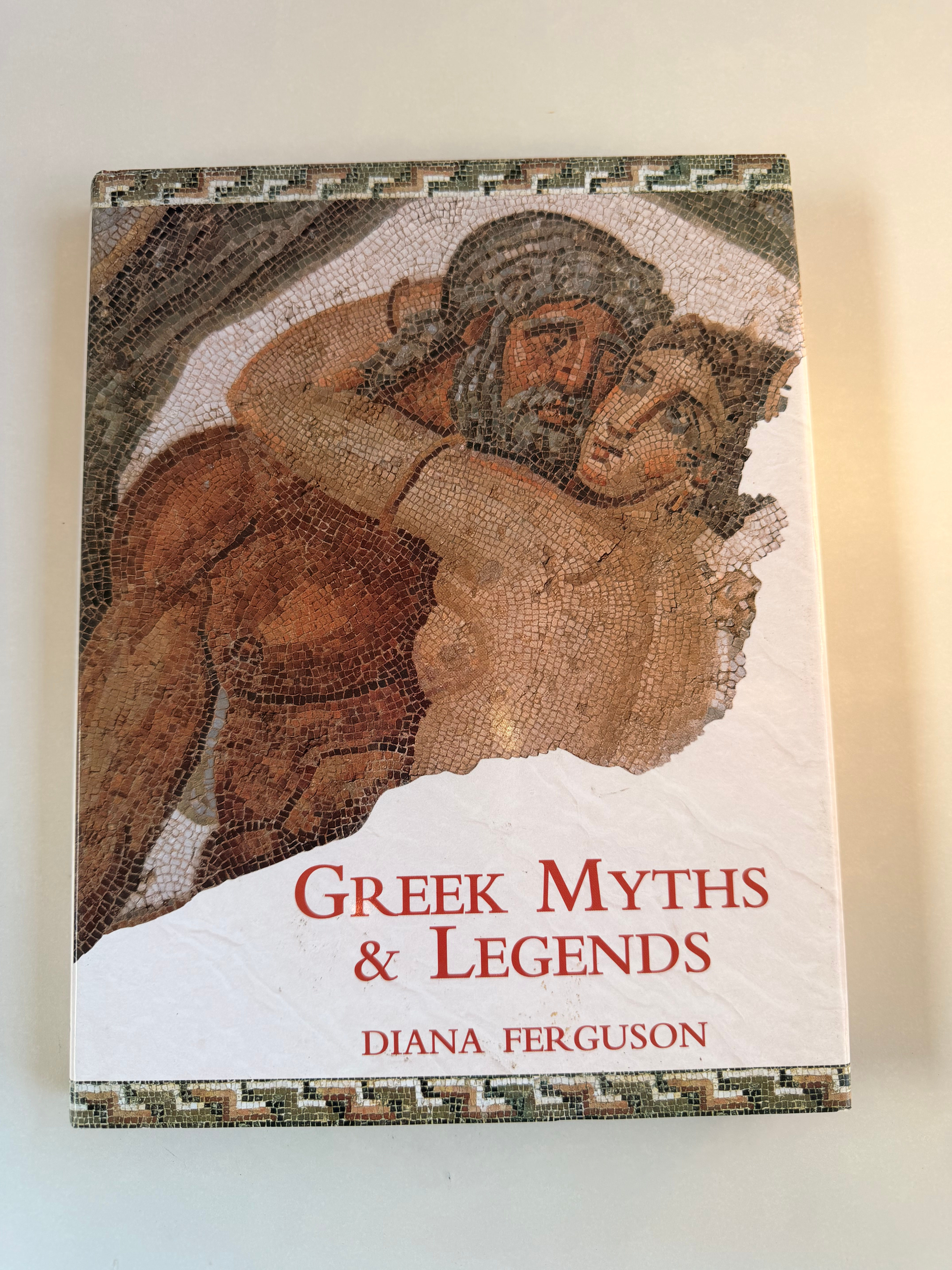 Greek Myths and Legends by Diana Ferguson