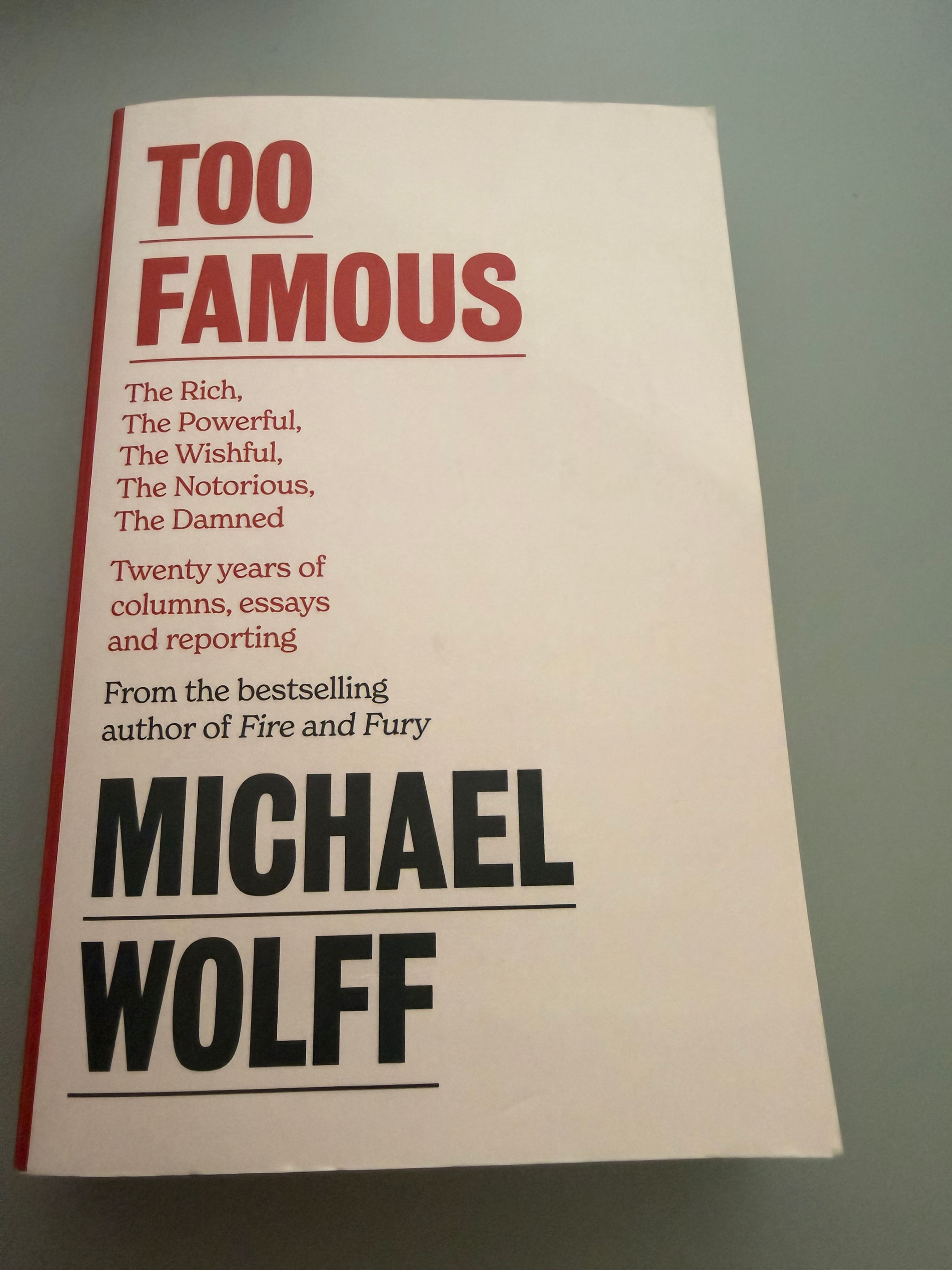Too Famous By Michael Wolff