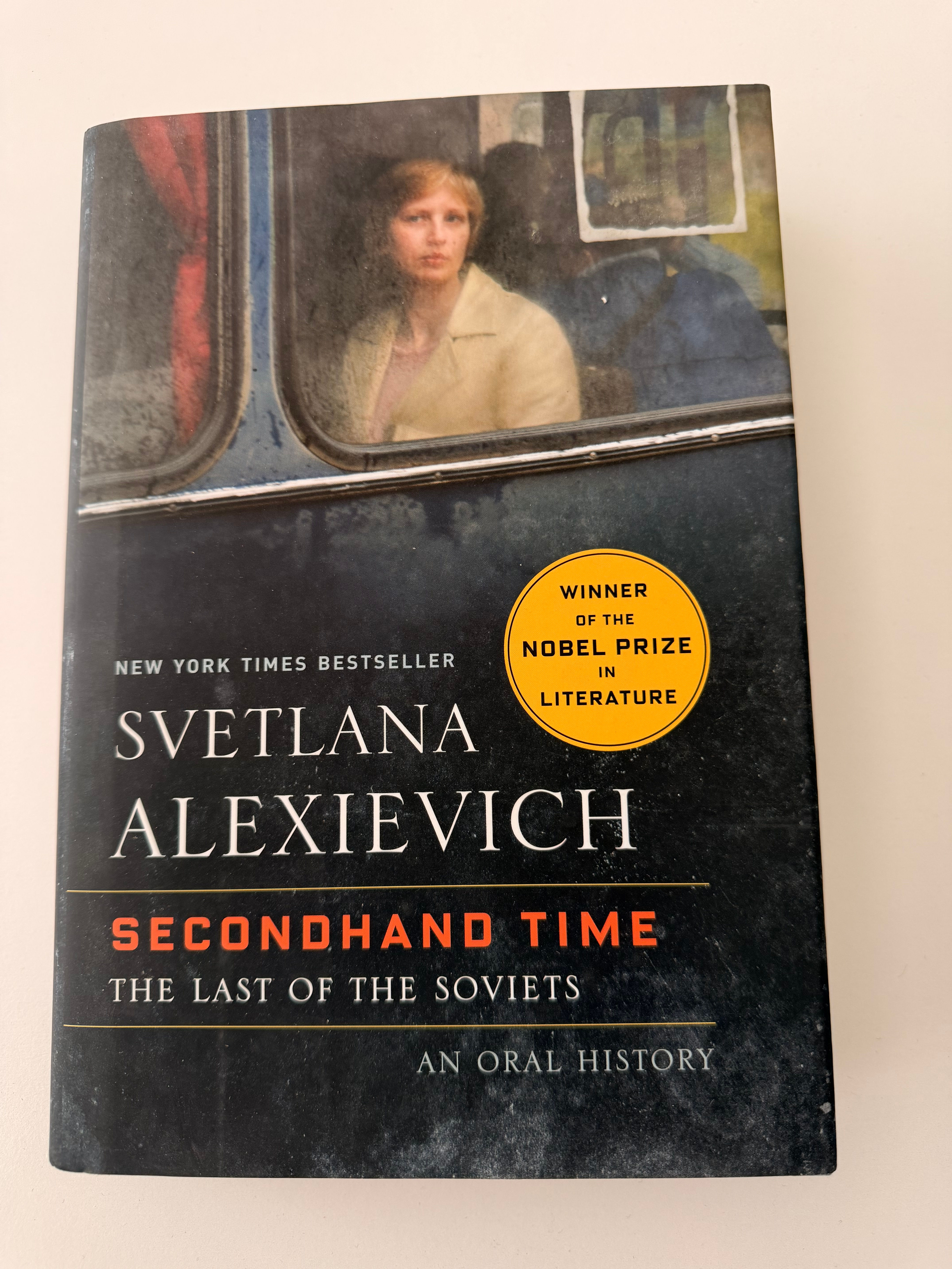 Secondhand Time - The Last of The Soviets-An Oral History by Svetlana Alexievich