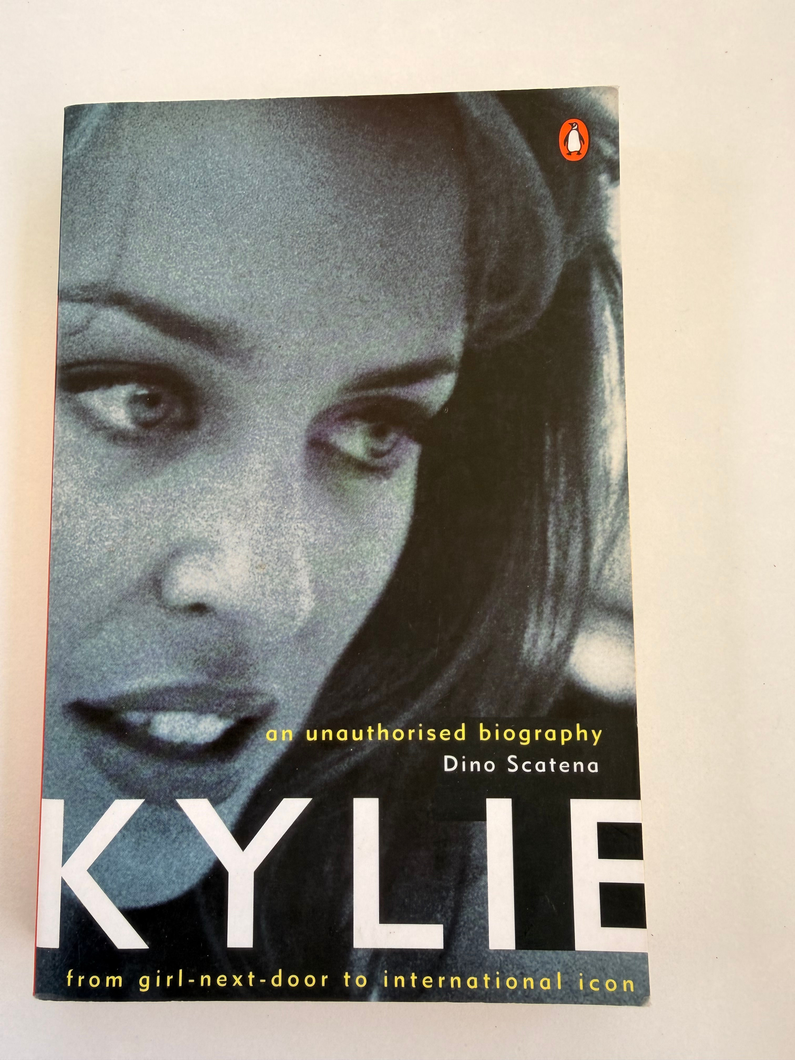 Kylie - an unauthorised biography by Dino Scatena