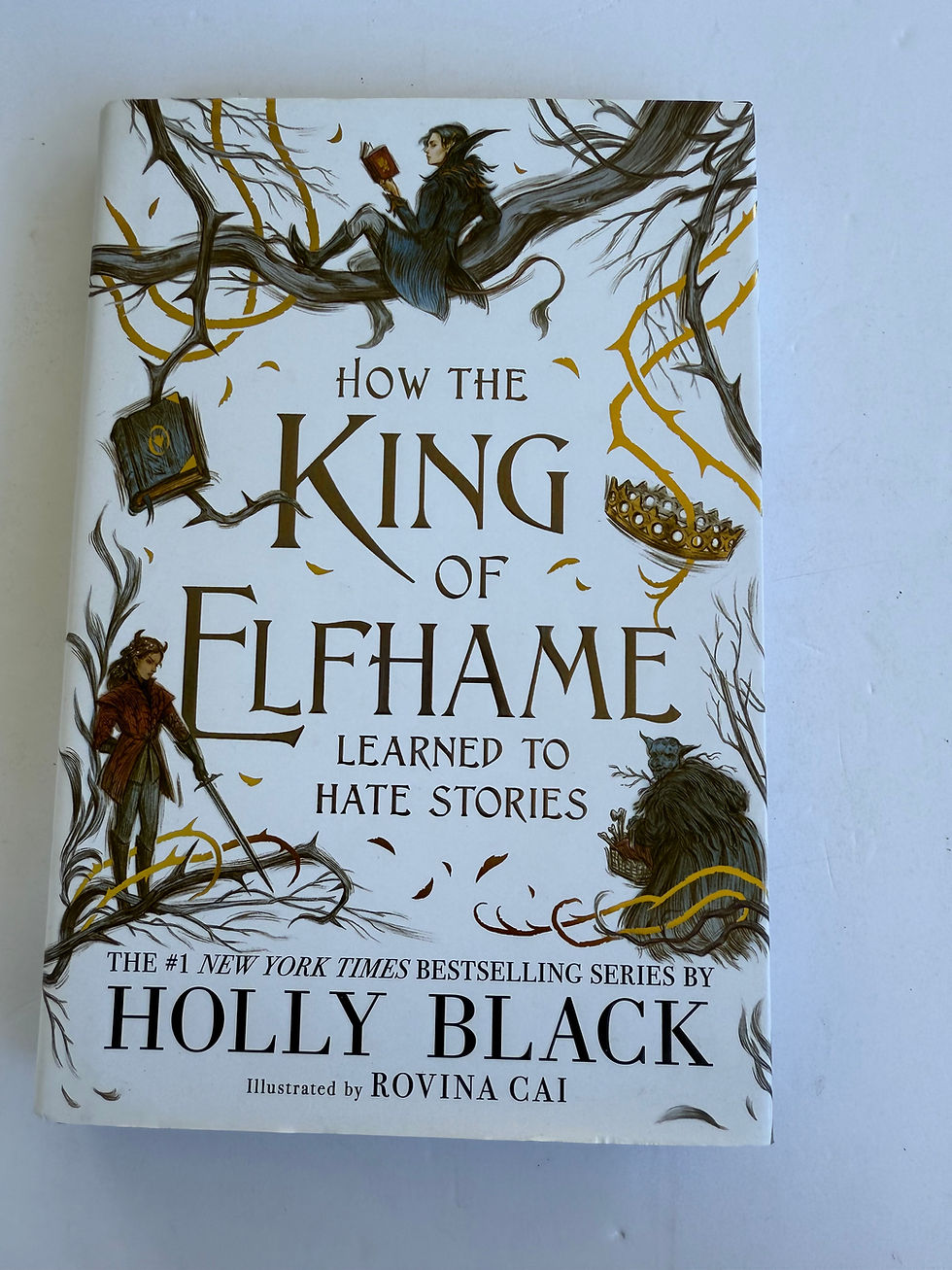 How The King of Elfhame Learned to Hate Stories by Holly Black