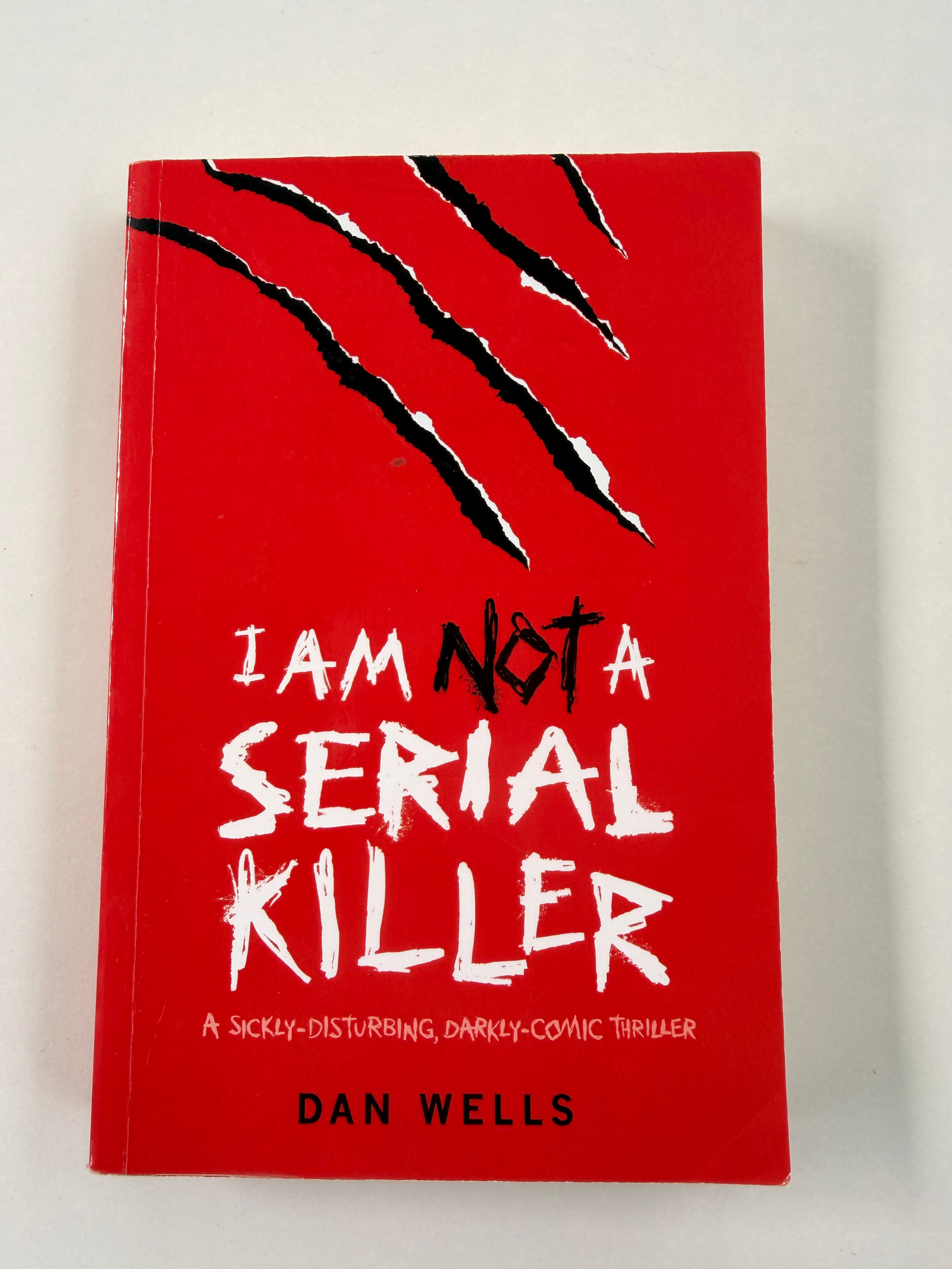 I Am Not A Serial Killer by Dan Wells